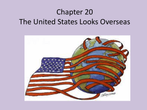 Chapter 20 The United States Looks Overseas