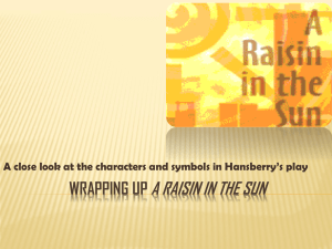Wrapping Up A Raisin in the Sun