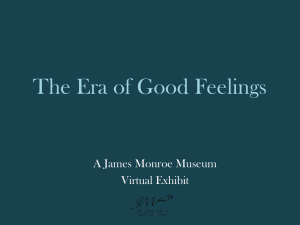 The Era of Good Feelings - James Monroe Museum and Memorial