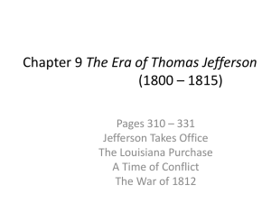 Chapter 9 The Era of Thomas Jefferson (1800 * 1815)