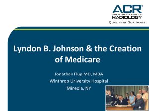 Lyndon B. Johnson & the Creation of Medicare