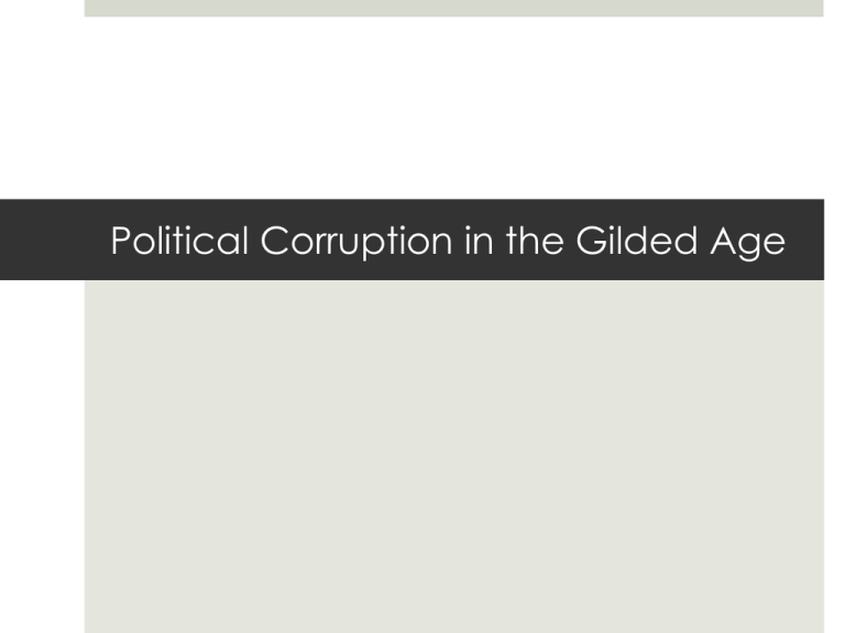 Political Corruption In The Gilded Age