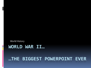 World war ii* *the biggest powerpoint ever