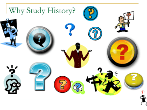 Why Study History.ppt - Moore