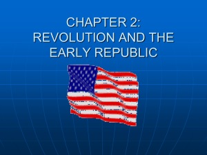 chapter 2: revolution and the early republic