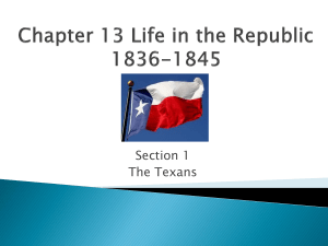 Chapter 13 Life in the Republic 1836-1845