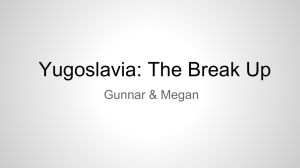 Yugoslavia: The Break Up