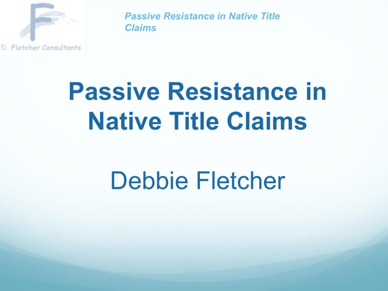 passive-resistance-in-native-title-claims