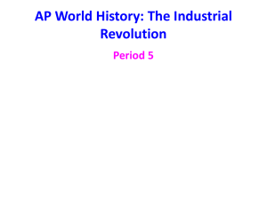 AP World History: The Industrial Revolution