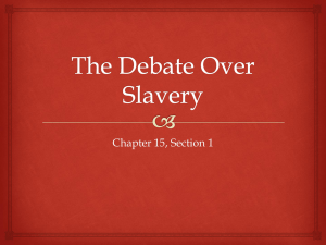 The Debate Over Slavery