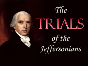 The Trials of the Jeffersonians