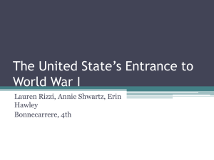 The United State*s Entrance in World War I