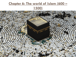Chapter 6: The world of Islam (600 * 1500)