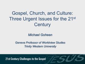 Gospel, Church, Culture: Three Urgent Issues