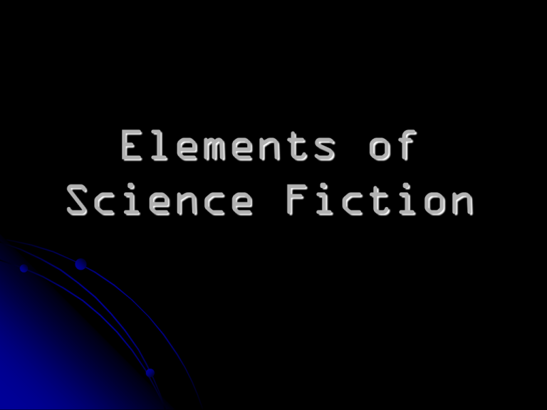 What Are The Common Elements Of Science Fiction