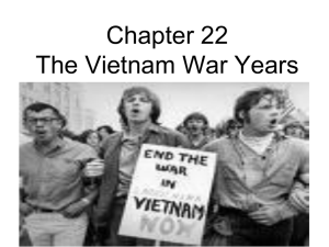 CHAPTER 22 THE VIETNAM WAR YEARS