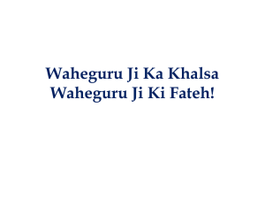 Waheguru Ji Ka Khalsa Waheguru Ji Ki Fateh!
