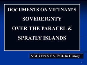 Hoang Sa and Spratlys-Truong Sa Islands. There is no country other