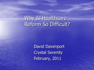 Why Is Healthcare Reform So Difficult?