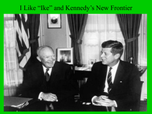 I Like “Ike” and Kennedy`s New Frontier
