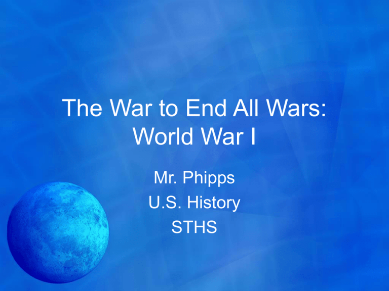 the-war-to-end-all-wars-world-war-i