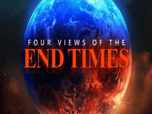 FOUR_MAJOR_VIEWS_OF_THE_END_TIMES