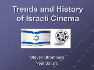 PowerPoint Presentation - Trends in Israeli Cinema