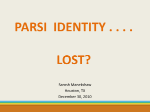 parsi identity . . . . . . . .lost? - Parsis, Iranis, Zarathushtis
