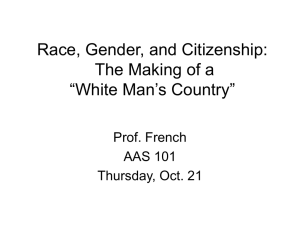 Race, Gender, and Citizenship: The Making of a “White Man`s Country”