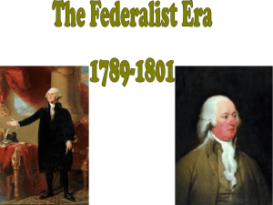 The Federalist Era 1789