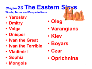 The Eastern Slavs 500 A.D.—1035 A.D.