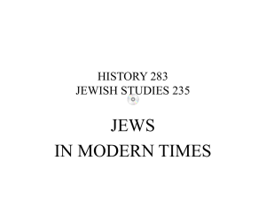 PowerPoint Presentation - HISTORY 283 JEWISH STUDIES 235