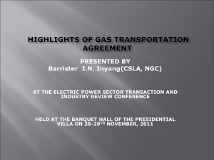 HIGHLIGHTS OF GAS TRANSPORTATION AGREEMENT