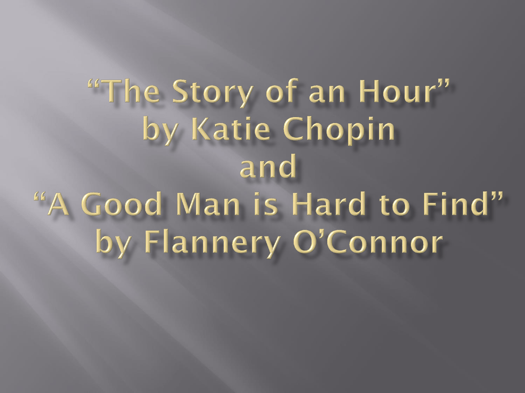 a good man is hard to find o connor summary