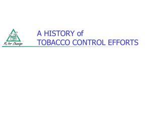 10 A HISTORY OF TOBACCO CONTROL EFFORTS