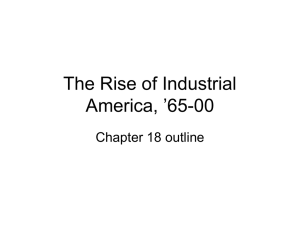 chapter18 outline The Rise of Industrial America