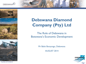 Debswana Diamond Company (Proprietary) Limited Debswana Update to