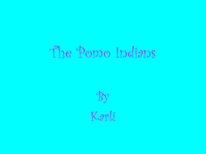 Pomo Indians By: Karli