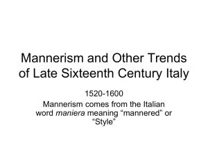Mannerism and Other Trends of Late Sixteenth Century Italy