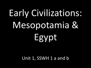 Early Civilizations: Mesopotamia & Egypt Unit 1