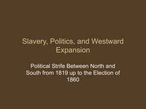 Slavery, Politics, and North