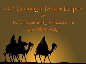 Muslim Civilizations 10.2-10.3