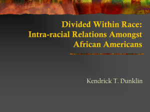 Divided Within Race - The Life of KT Dunklin