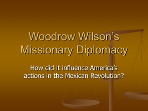 W. Wilson`s Missionary Diplomacy