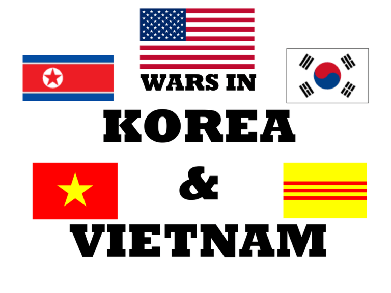 WARS IN KOREA VIETNAM