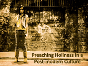Preaching Holiness in a Post-modern Culture MODERNISM