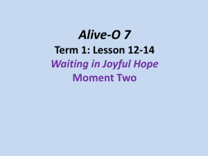 Alive-O 7 Term 1: Lesson 12-14 Waiting in Joyful Hope Moment Two
