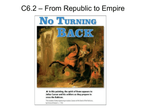 C6.2 - From Republic to Empire - World History and Honors History 9