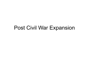 Post Civil War Expansion Notes