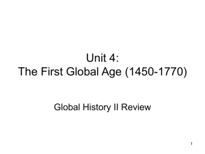 Unit 4: The First Global Age (1450